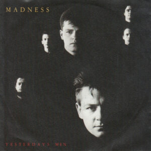 Madness - Yesterday's Men (7", Single, Europe)
