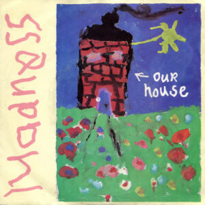Madness - Our House (7", Single, Scandinavia)