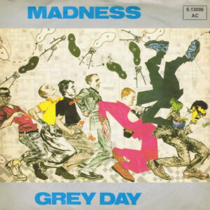 Madness - Grey Day (7", Single, Germany)