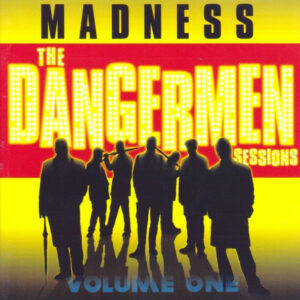 Madness - The Dangermen Sessions (Volume One) (CD, Album, Europe)